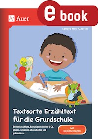 Textsorte Erzähltext für die Grundschule - Sandra Kroll-Gabriel - E-Book