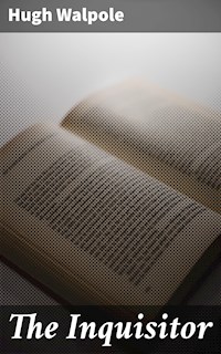 The Inquisitor - Hugh Walpole - E-Book