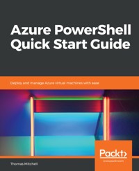 Azure PowerShell Quick Start Guide - Thomas Mitchell - E-Book