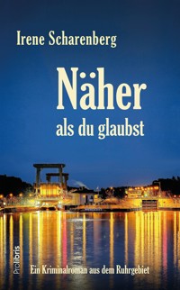 Näher als du glaubst - Irene Scharenberg - E-Book