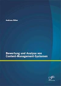 Bewertung und Analyse von Content-Management-Systemen - Andreas Ritter - E-Book