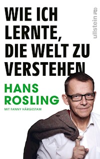 Wie ich lernte, die Welt zu verstehen - Hans Rosling - E-Book