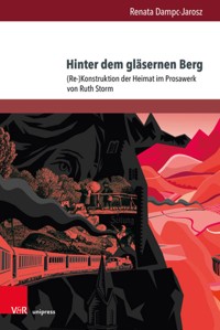 Hinter dem gläsernen Berg - Renata Dampc-Jarosz - E-Book