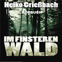 Im finsteren Wald -  - Hörbuch