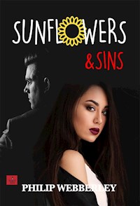 Sunflowers & Sins - Phil Webberley - E-Book