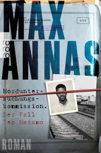 Morduntersuchungskommission: Der Fall Teo Macamo - Max Annas - E-Book