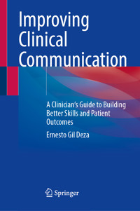 Improving Clinical Communication - Ernesto Gil Deza - E-Book