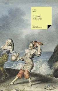 El triunfo de Calibán - Darío Rubén - E-Book