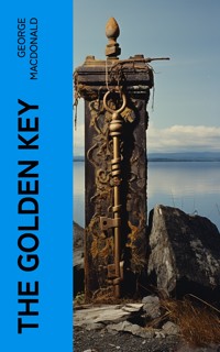 The Golden Key - George MacDonald - E-Book