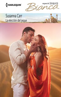 La elección del jeque - Susanna Carr - E-Book