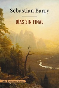 Días sin final (AdN) - Sebastian Barry - E-Book