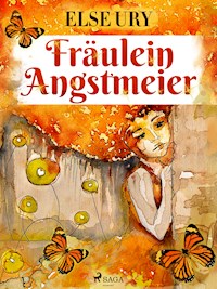 Fräulein Angstmeier - Else Ury - E-Book
