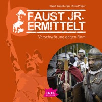 Faust jr. ermittelt. Verschwörung gegen Rom - Sven Preger - Hörbuch