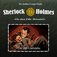 Sherlock Holmes, Die alten Fälle (Reloaded), Fall 11: Die drei Garridebs - Arthur Conan Doyle - Hörbuch