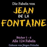 Die Fabeln von Jean de La Fontaine - Jean de La Fontaine - Hörbuch