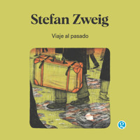 Viaje al pasado - Zweig Stefan - Hörbuch