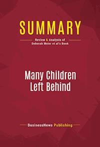 Summary: Many Children Left Behind - BusinessNews Publishing - E-Book