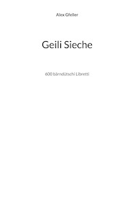 Geili Sieche - Alex Gfeller - E-Book