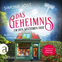 Das Geheimnis um den seltsamen Dieb - Klara Golder ermittelt, Band 7 (Ungekürzt) - Simone Jöst - Hörbuch