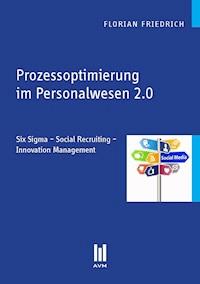 Prozessoptimierung im Personalwesen 2.0 - Florian Friedrich - E-Book