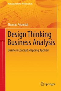 Design Thinking Business Analysis - Thomas Frisendal - E-Book