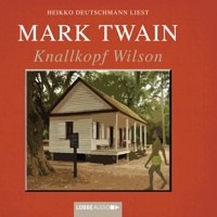 Knallkopf Wilson - Mark Twain - Hörbuch