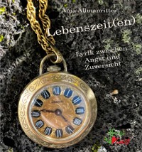 Lebenszeit(en) - Anja Allmanritter - E-Book