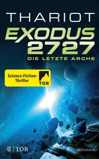 Exodus 2727 - Die letzte Arche - Thariot - E-Book
