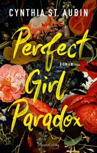Perfect Girl Paradox - Cynthia St. Aubin - E-Book