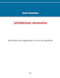 Schilddrüsen-Anomalien - Gerald Mackenthun - E-Book