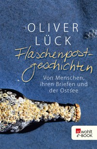 Flaschenpostgeschichten - Oliver Lück - E-Book