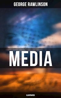 MEDIA (Illustrated) - Rawlinson George - E-Book