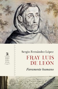 Fray Luis de León - Sergio Fernández López - E-Book
