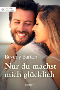 Nur du machst mich glücklich - Beverly Barton - E-Book