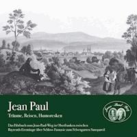 Träume, Reisen, Humoresken - Jean Paul - Hörbuch