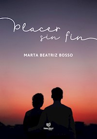 Placer sin fin - Marta Bosso - E-Book