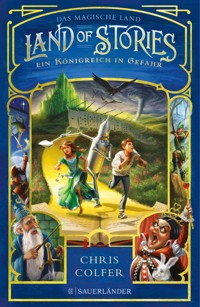 Land of Stories: Das magische Land – Ein Königreich in Gefahr - Chris Colfer - E-Book