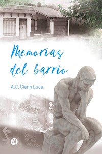 Memorias del barrio - A.C. Giann Luca - E-Book