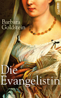 Die Evangelistin - Barbara Goldstein - E-Book