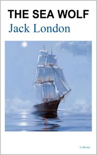 The Sea Wolf - London - Jack  London - E-Book