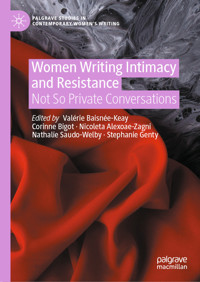 Women Writing Intimacy and Resistance -  - E-Book