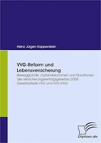 VVG-Reform und Lebensversicherung - Heinz Jürgen Kappenstein - E-Book