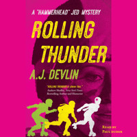 Rolling Thunder - A "Hammerhead" Jed Mystery, Book 2 (Unabridged) - AJ Devlin - Hörbuch