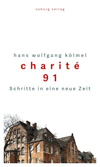 Charité 91 - Hans Wolfgang Kölmel - E-Book