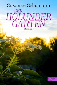 Der Holundergarten - Susanne Schomann - E-Book