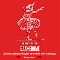 Блаженные - Джоанн Харрис - Hörbuch
