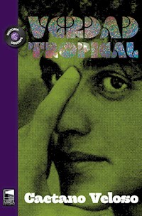 Verdad tropical - Caetano Veloso - E-Book