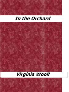 In the Orchard - Virginia Woolf - E-Book