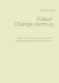 Fußball-Oberliga Hamburg - Daniel G. Martin - E-Book