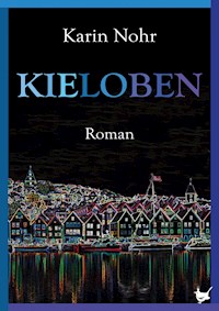 Kieloben - Karin Nohr - E-Book